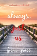 Cover: Always, Just Us (Endless Harbor-Book Eight) - Lukeman Literary Management