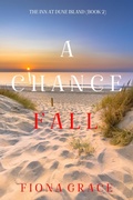 Cover: A Chance Fall (The Inn at Dune Island-Book Two) - Lukeman Literary Management