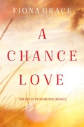 Cover: A Chance Love (The Inn at Dune Island-Book One) - Lukeman Literary Management