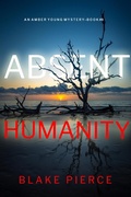 Cover: Absent Humanity (An Amber Young FBI Suspense Thriller-Book 8) - Lukeman Literary Management