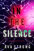 Cover: In The Silence (An Elle Keen FBI Suspense Thriller-Book 5) - Lukeman Literary Management