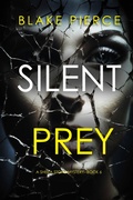 Cover: Silent Prey (A Sheila Stone Suspense Thriller-Book Six) - Lukeman Literary Management