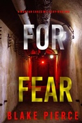 Cover: For Fear (A Morgan Cross FBI Suspense Thriller-Book 13) - Lukeman Literary Management
