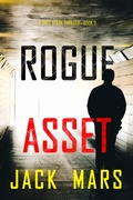 Cover: Rogue Asset (A Troy Stark Thriller-Book #9) - Lukeman Literary Management