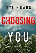 Cover: Choosing You (A Hailey Rock FBI Suspense Thriller-Book 14) - Lukeman Literary Management