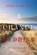 Cover: A Chance Wedding (The Inn at Dune Island-Book Seven) - Lukeman Literary Management