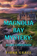 Cover: A Cafe Confession (A Magnolia Bay Mystery-Book 3) - Lukeman Literary Management