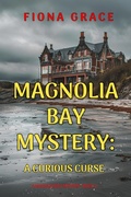 Cover: A Curious Curse (A Magnolia Bay Mystery-Book 5) - Lukeman Literary Management
