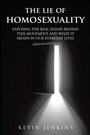 Cover: The Lie of Homosexuality - Christian Faith Publishing