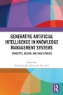 Cover: Generative Artificial Intelligence in Knowledge Management Systems - Routledge