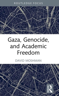 Enlarge image Cover: Gaza, Genocide, and Academic Freedom - Routledge