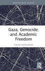 Cover: Gaza, Genocide, and Academic Freedom - Routledge