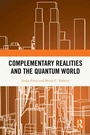 Cover: Complementary Realities and the Quantum World - Routledge