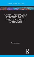 Cover: China's Vernacular Responses to the Pandemic and Its Aftermath - Routledge