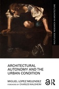 Cover: Architectural Autonomy and the Urban Condition - Routledge