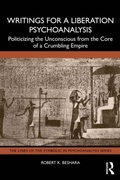 Cover: Writings for a Liberation Psychoanalysis - Routledge