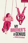 Cover: My Brother's a Genius - Methuen Drama