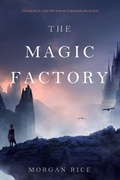 Cover: The Magic Factory (Oliver Blue and the School for Seers-Book One) - Lukeman Literary Management