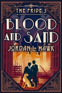 Enlarge image Cover: Blood and Sand (The Pride, #3) - Widdershins Press LLC