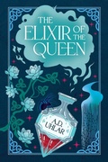 Cover: The Elixir of the Queen - Unearthing Treasure Press