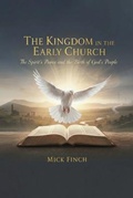 Cover: The Kingdom in the Early Church - Self Publish
