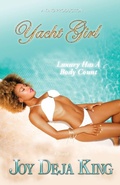 Cover: Yacht Girl...Luxury Has A Body Count - A King Production
