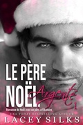 Cover: Le P&egrave;re No&euml;l Argent&eacute; (Saga des Fr&egrave;res Silver, #1) - Mylit Publishing