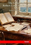 Cover: The Letters of Robert Louis Stevenson - Hansebooks
