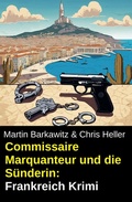 Cover: Commissaire Marquanteur und die S&uuml;nderin: Frankreich Krimi - Uksak E-Books