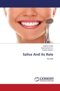 Cover: Saliva And Its Role - LAP Lambert Academic Publishing