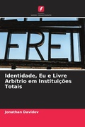 Cover: Identidade, Eu e Livre Arbitrio em Instituicoes Totais - Edicoes Nosso Conhecimento
