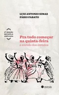 Cover: Pra tudo come&ccedil;ar na quinta-feira - M&oacute;rula Editorial