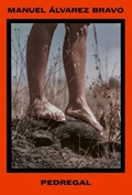Cover: Manuel Alvarez Bravo: Pedregal - Rm