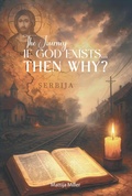 Cover: If God exists then why? - Matthew Miller