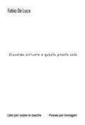 Cover: Discorda scrivere e questo presto sole - Robin Edizioni