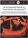 Cover: Si pu&ograve; (ancora) parlare di "trattamento psicanalitico"? - Polimnia Digital Editions