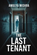 Cover: The Last Tenant - MISHRA AMULYA