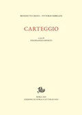 Cover: Carteggio - Edizioni Di Storia E Letteratura