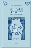 Cover: Contra los foodies - Siruela