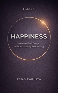 Enlarge image Cover: Hack Happiness - TENG PARINYA