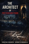 Cover: The Architect Of Patterson Park - Christine Goodrich