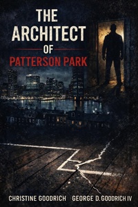 Enlarge image Cover: The Architect Of Patterson Park - Christine Goodrich