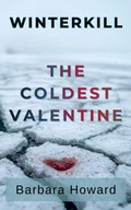 Cover: The Coldest Valentine (WINTERKILL: A Cleveland Crime Series) - Black Swan Publishing