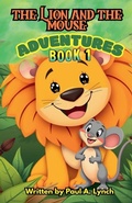Cover: The Lion and the Mouse Adventures - The Lion and the Mouse Adventures