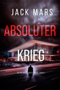 Cover: Absoluter Krieg (Ein Jake-Mercer-Politthriller - Band 12) - Lukeman Literary Management