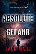Cover: Absolute Gefahr (Ein Jake-Mercer-Politthriller - Band 18) - Lukeman Literary Management