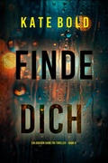 Cover: Finde dich (Ein Addison Shine FBI-Thriller - Band 6) - Lukeman Literary Management