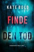 Cover: Finde den Tod (Ein Addison-Shine-FBI-Thriller - Band 10) - Lukeman Literary Management