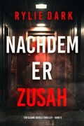 Cover: Nachdem er zusah (Ein Sloane-Riddle-Thriller - Band 5) - Lukeman Literary Management