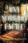 Cover: Una scoperta fatale (Un giallo con Darla Digby-Libro 1) - Lukeman Literary Management